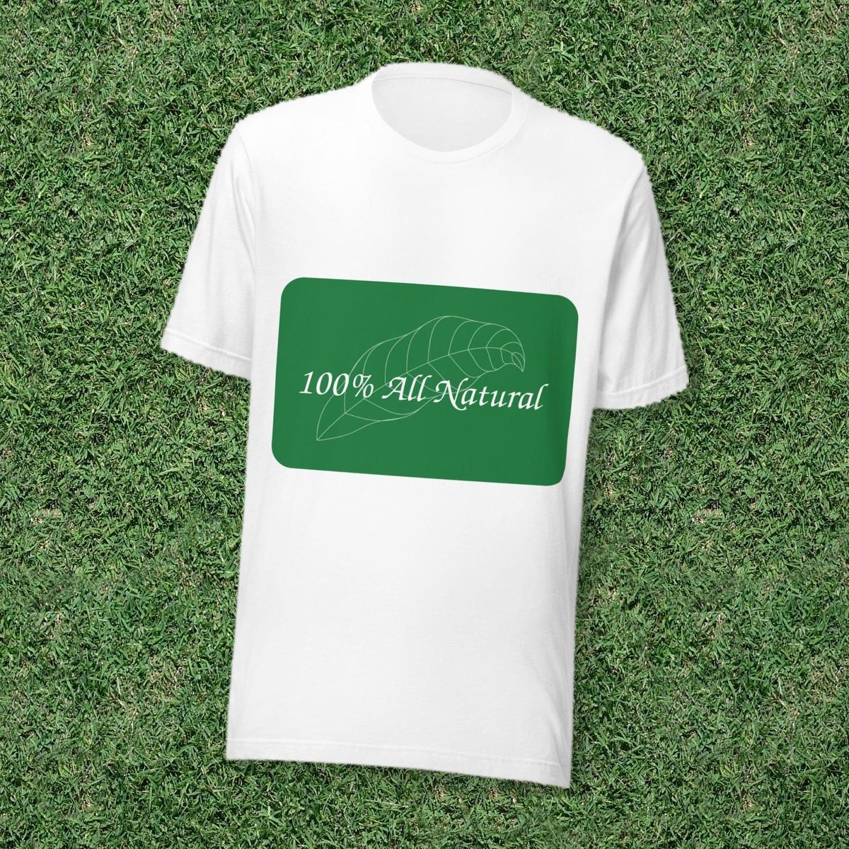 100 Percent All Natural Shirt, Funny Stoner Tee, Subtle Weed Gift, Botanical Leaf T-Shirt